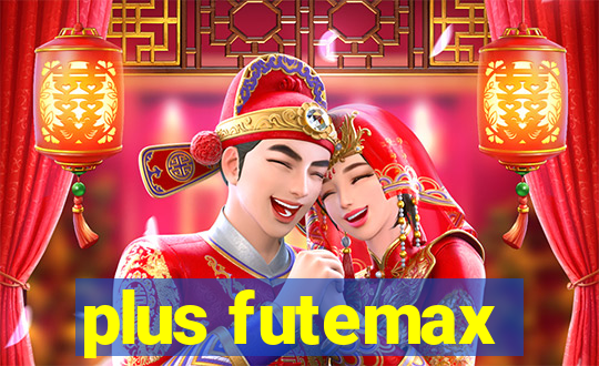 plus futemax